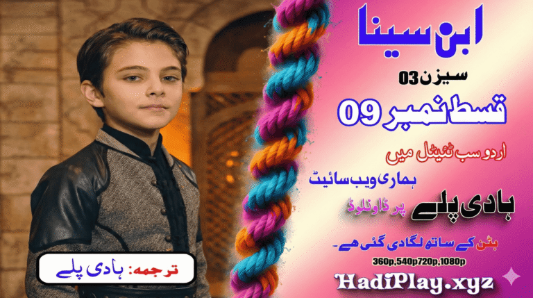 Young Ibn Sina season 3 Episode 09 in urdu subtitle by hadiplay.xyz
