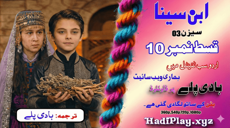 Young Ibn Sina season 3 Episode 10 in urdu subtitle by hadiplay.xyz