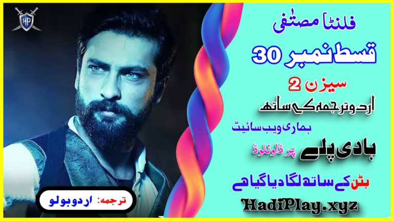 Filinta Mustafa Season 2 Episode 30 in Urdu Subtitle by Urdu Bolo