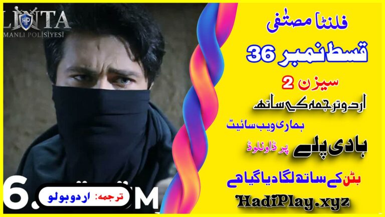 Filinta Mustafa Season 2 Episode 36 in Urdu Subtitle by Urdu Bolo