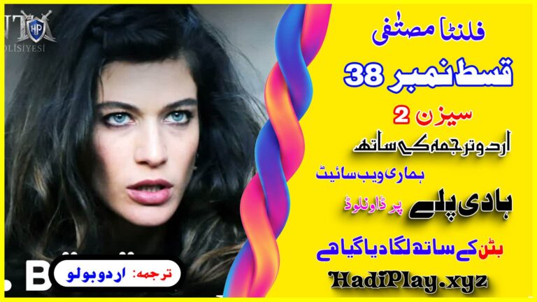 Filinta Mustafa Season 2 Episode 38 in Urdu Subtitle by Urdu Bolo